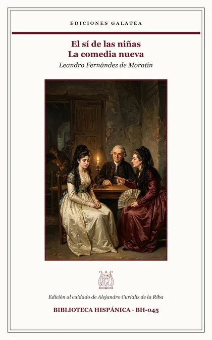 Cubierta de El sí de las niñas · La comedia nueva, de Leandro Fernández de Moratín