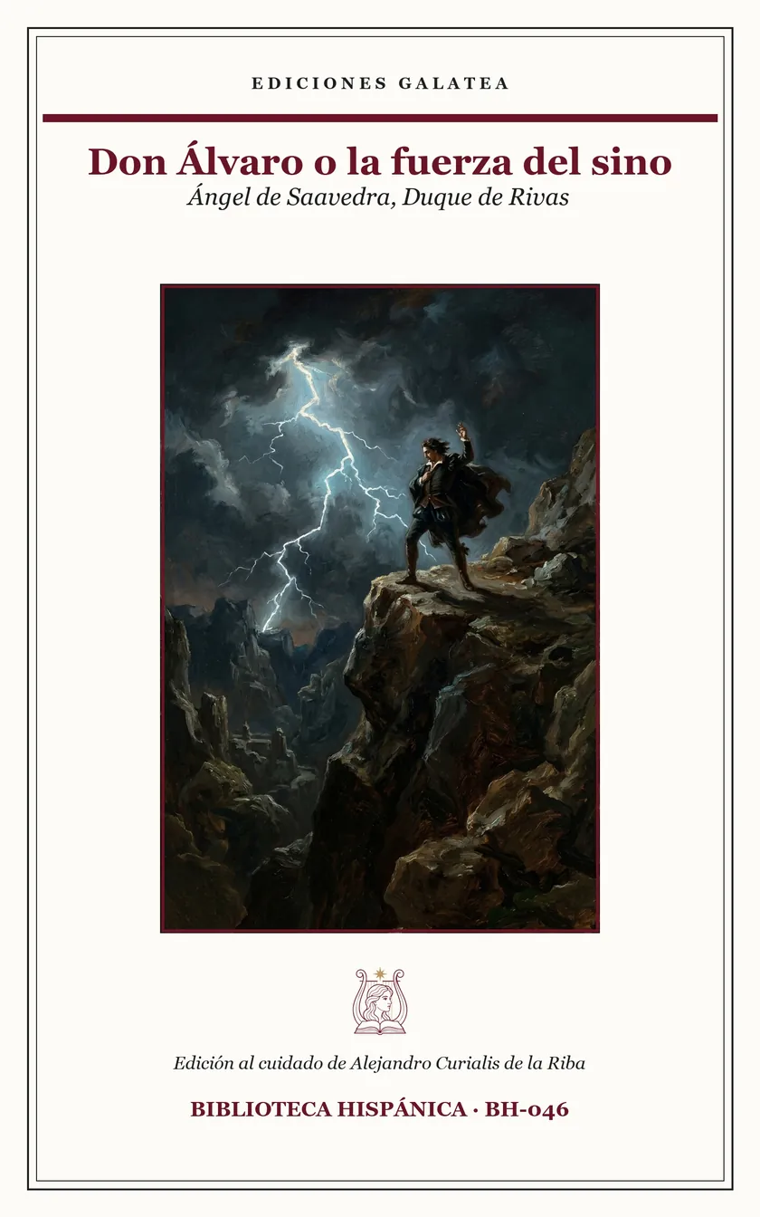 Cubierta de Don Álvaro o la fuerza del sino, de Ángel de Saavedra, Duque de Rivas, en Ediciones Galatea